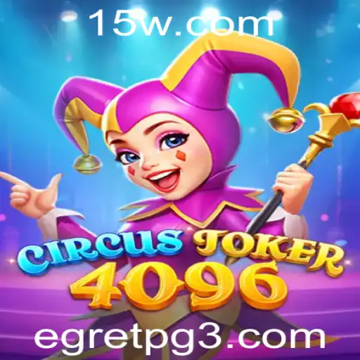 Descubra o Jogo CircusJoker4096 e Sua Inovadora Dinâmica